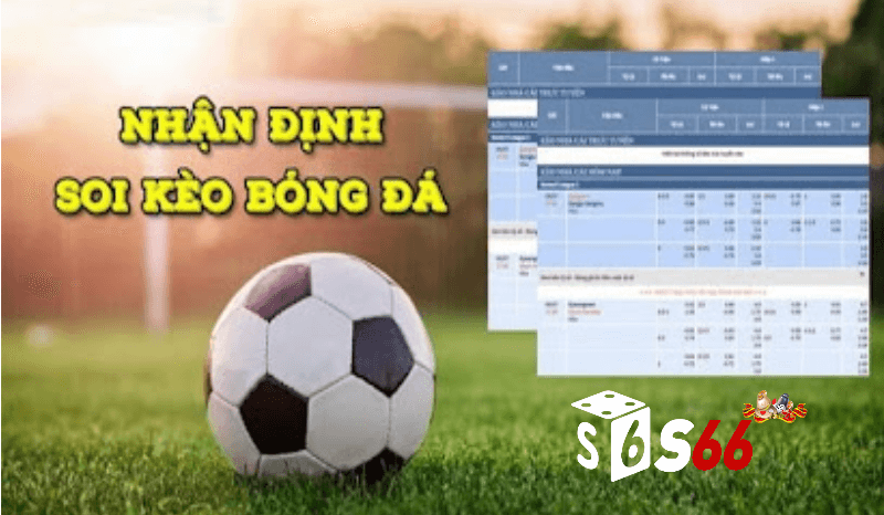 Soi kèo bóng đá nhà cái s666