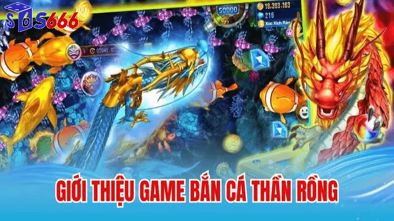 Bắn cá thần rồng tại S666